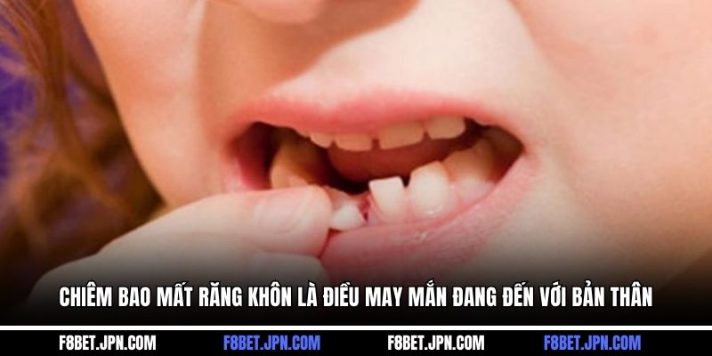 Chiêm bao mất răng khôn là điều may mắn đang đến với bản thân