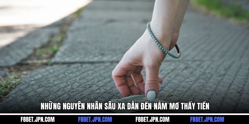 Những nguyên nhân sâu xa dẫn đến nằm mơ thấy tiền