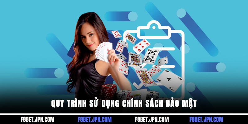 Quy trình sử dụng chính sách bảo mật