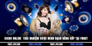 Sicbo Online - Trải Nghiệm Cược Minh Bạch, Đẳng Cấp Tại F8BET