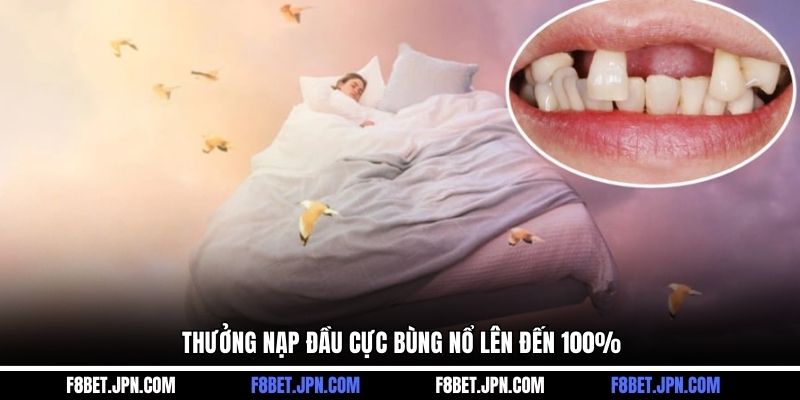 Thưởng nạp đầu cực bùng nổ lên đến 100%
