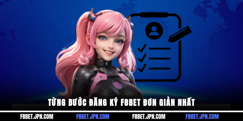Từng bước đăng ký F8BET đơn giản nhất